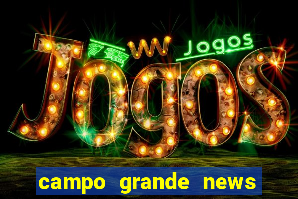 campo grande news jovem morre